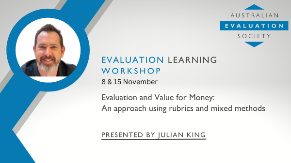 Evaluation and Value for Money An approach using rubrics and mixed methods 1